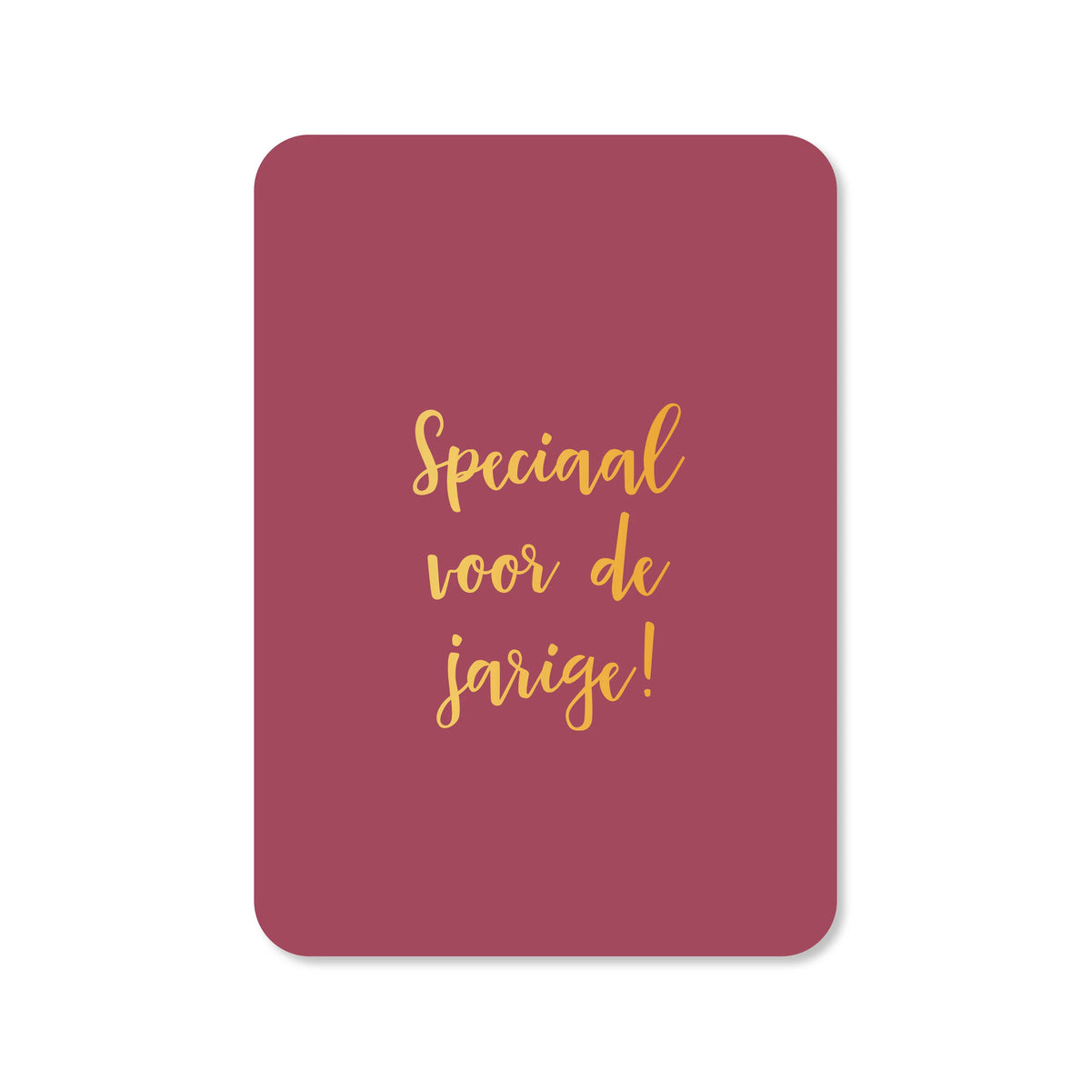 Ansichtkaart speciaal voor de jarige