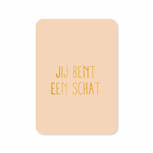 Ansichtkaart jij bent een schat