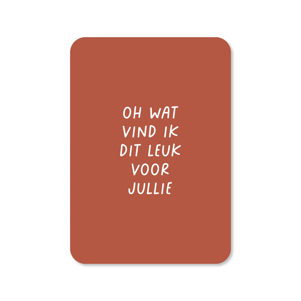 Ansichtkaart oh wat vind ik dit leuk