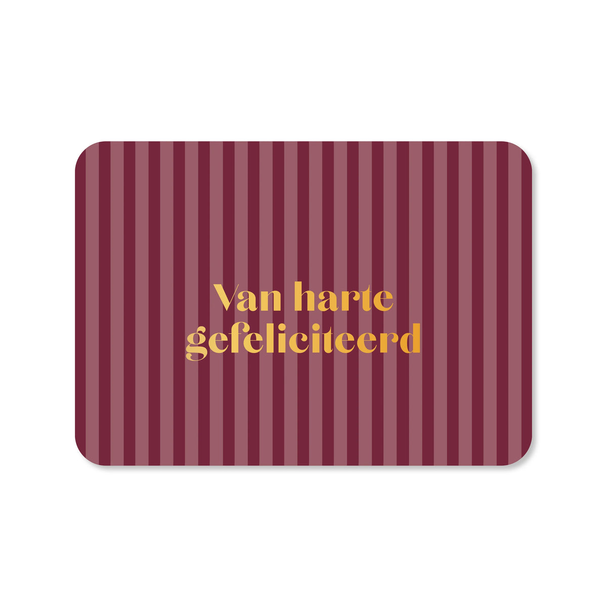Ansichtkaart van harte gefeliciteerd streep
