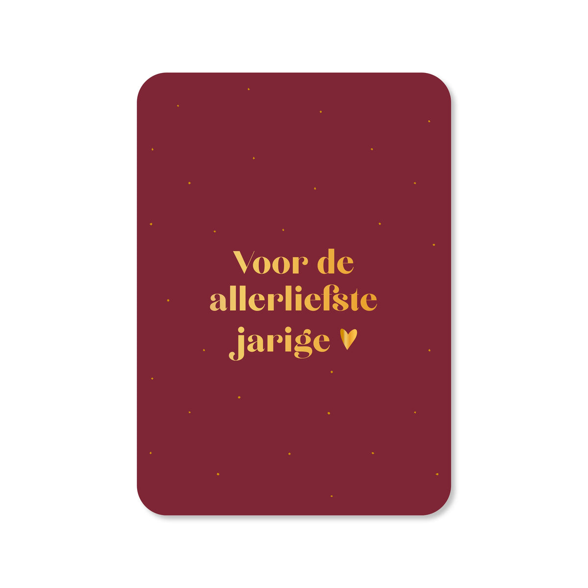 Ansichtkaart voor de allerliefste jarige