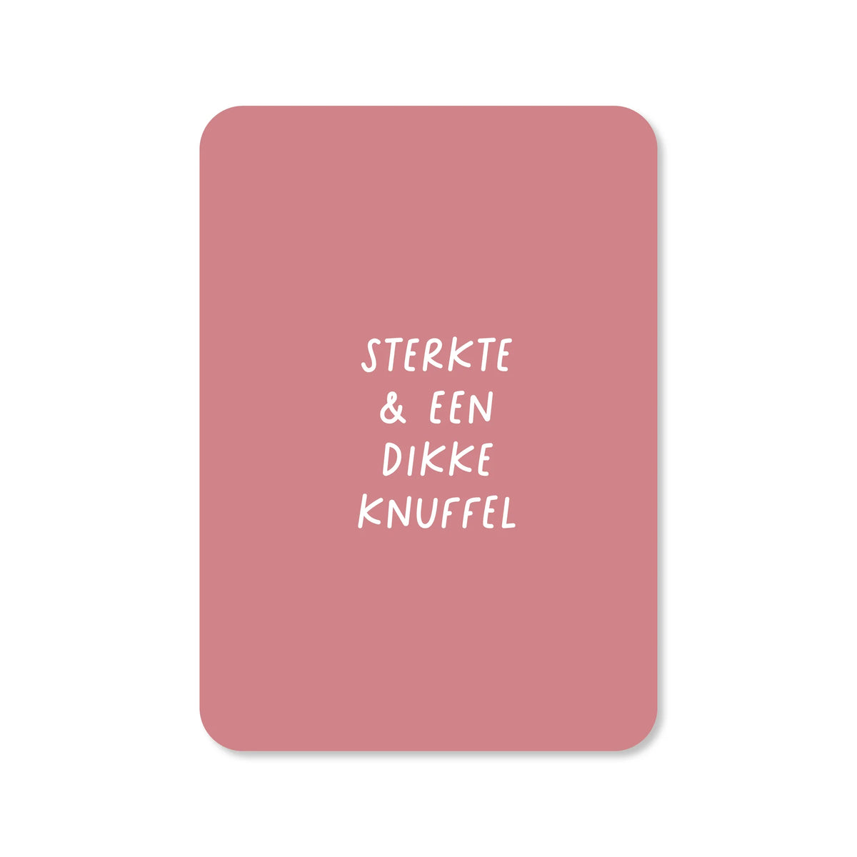 Ansichtkaart sterkte & een dikke knuffel
